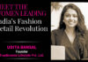 The Visionary Behind trueBrowns: Udita Bansal’s fresh take on ethnicwear